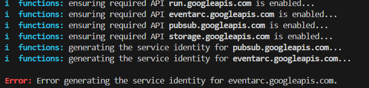 Error: Error generating the service identity for eventarc.googleapis.com.